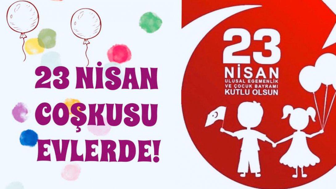 23 Nisan Ulusal Egemenlik ve Çocuk Bayramı Kutlamalari
