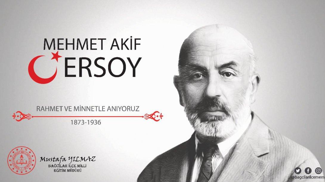 Mehmet Akif Ersoy'un Vefatının 84. Yıl Dönümünde Rahmet ve Minnetle Anıyoruz.
