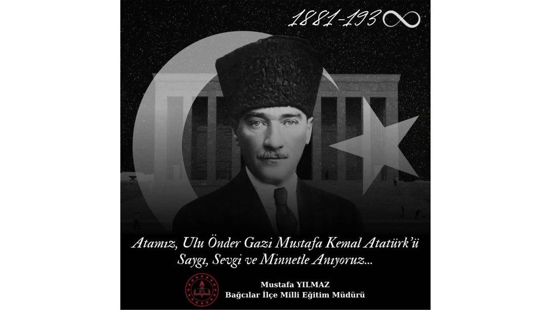 Büyük Komutan, Başöğretmen Gazi Mustafa Kemal Atatürk'ü Ebediyete İrtihalinin 85. Yıl Dönümünde Sevgi, Saygı ve Minnetle Anıyoruz.